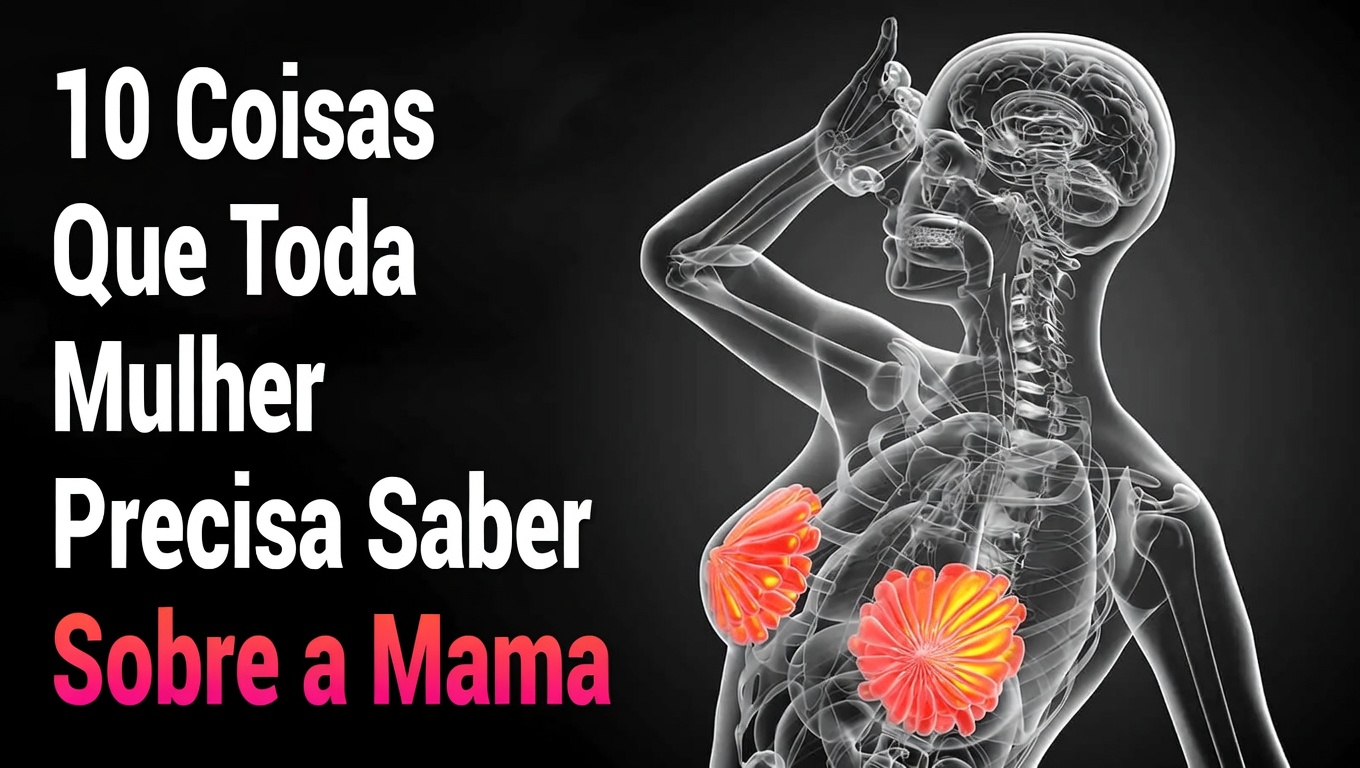 10 Alterações Comuns nas Mamas que Toda Mulher Deve Conhecer: Um Guia de Conscientização sobre a Saúde das Mamas