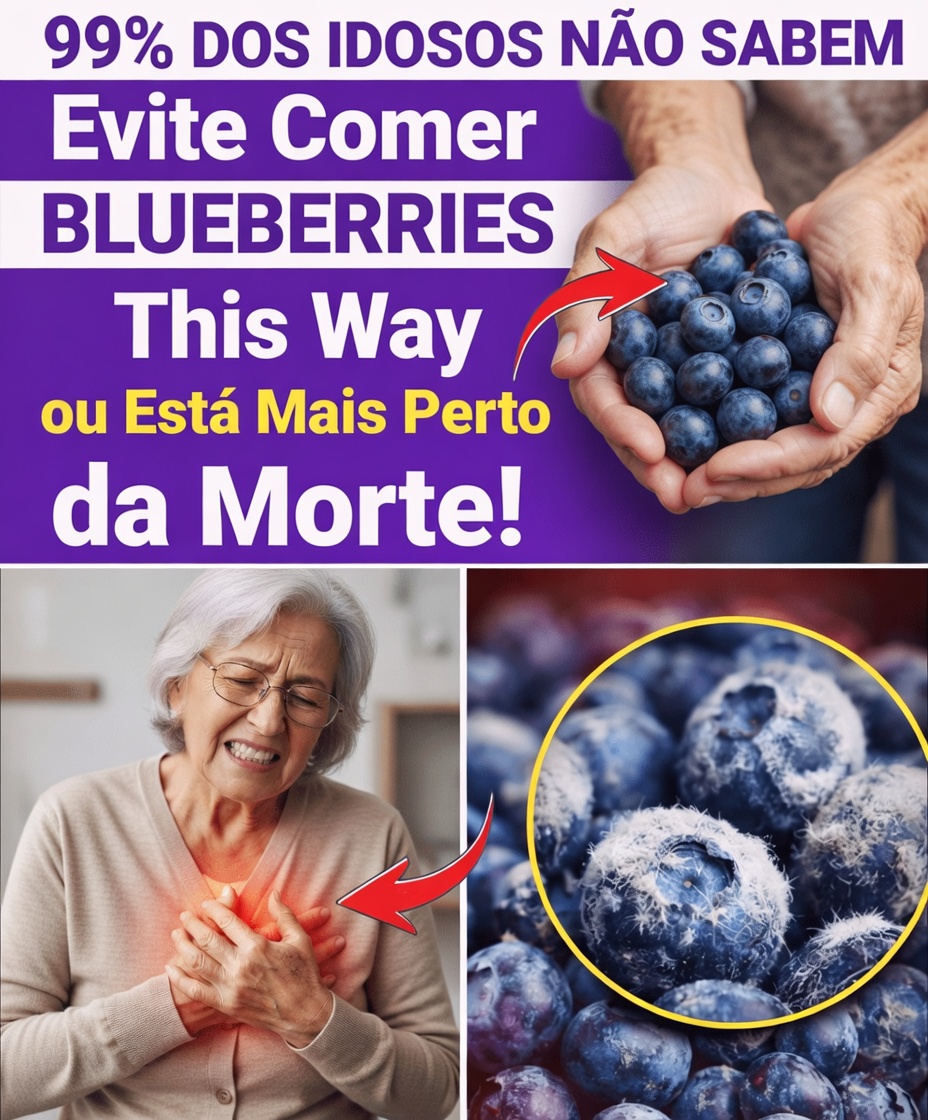 Evite Estes 8 Erros com Mirtilos que Idosos com Mais de 60 Anos Devem Conhecer (Médicos Compartilham Dicas Simples para um Consumo Mais Seguro)