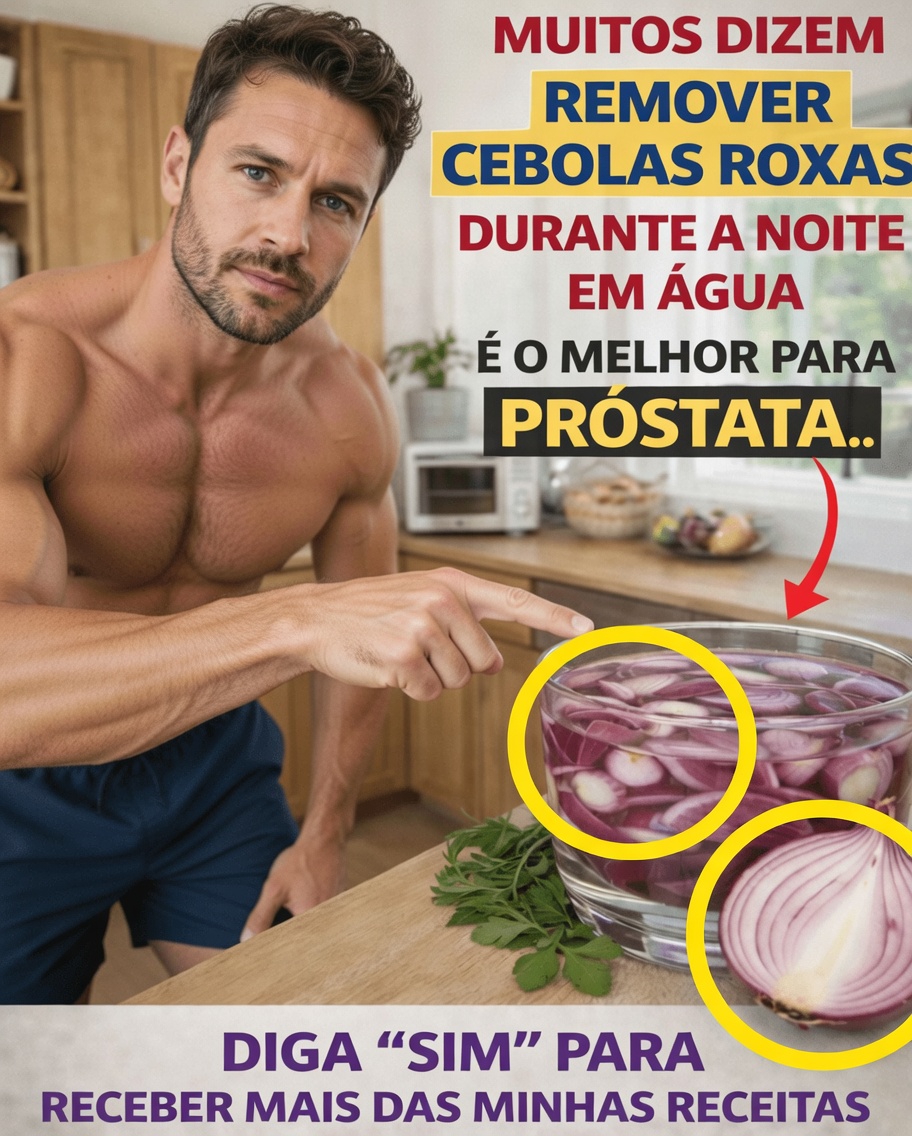 Deixar Cebolas Roxas de Molho na Água Durante a Noite: Por Que Esse Hábito Tradicional Está Ganhando Atenção para o Bem-Estar Masculino