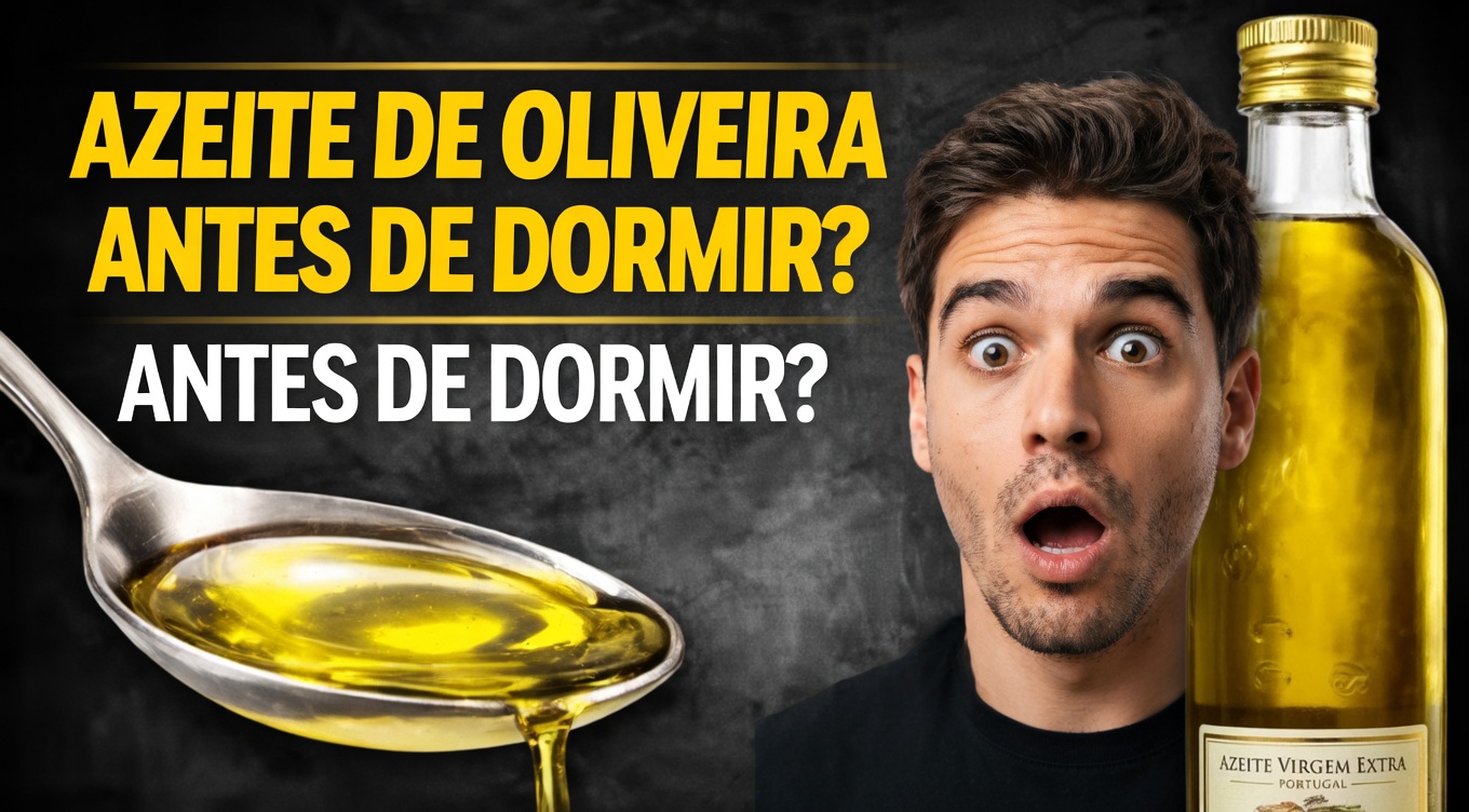 Você já tentou tomar 1 colher de sopa de azeite de oliva antes de dormir para o bem-estar diário?