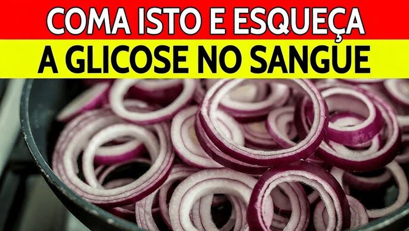 A simples receita de cebola que pode ajudar a manter a glicose estável, artérias mais saudáveis e um coração mais forte