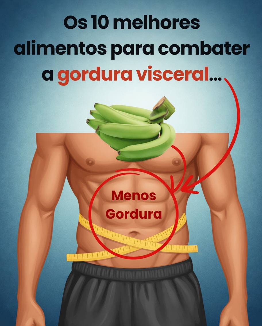 Top 10 Alimentos para Combater a Gordura Visceral da Barriga (Queime Gordura Abdominal e Emagreça Rápido!)